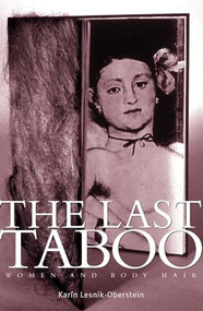 The last taboo (Women and body hair) by Karin Lesnik-Oberstein, 9780719083235
