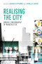 Realising the city (Urban ethnography in Manchester) by Camilla Lewis, Jessica Symons, 9781526151698