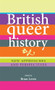 British queer history (New approaches and perspectives) by Brian Lewis, 9780719088957