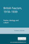 British Fascism, 1918-1939 (Parties, ideology and culture) by Thomas Linehan, 9780719050244