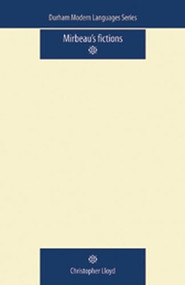 Mirbeau's Fictions by Christopher Lloyd, 9780719085901