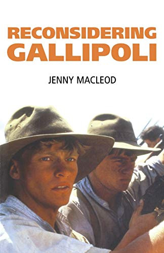 Reconsidering Gallipoli by Jenny Macleod, 9780719067433