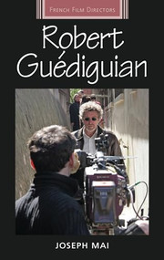 Robert Guédiguian by Joseph Mai, 9781526163974