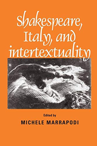 Shakespeare, Italy and intertextuality by Michele Marrapodi, 9780719066672