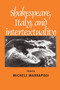 Shakespeare, Italy and intertextuality by Michele Marrapodi, 9780719066672