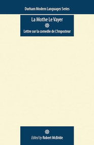 La Mothe le Vayer (Lettre sur la comedie de L'Imposteur) by Robert McBride, 9780719085932