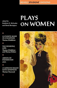 Plays on women (Anon, Arden of Faver) by Kathleen McLuskie, 9780719016462