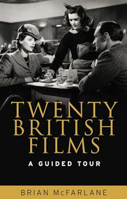 Twenty British films (A guided tour) by Brian McFarlane, 9780719087141