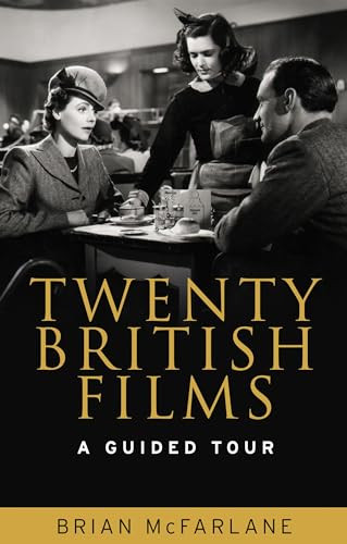 Twenty British films (A guided tour) by Brian McFarlane, 9780719087141