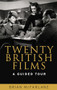 Twenty British films (A guided tour) by Brian McFarlane, 9780719087141