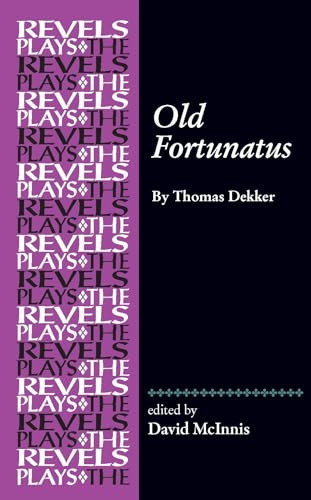 Old Fortunatus (By Thomas Dekker) by David McInnis, 9781526156051