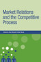 Market relations and the competitive process by Stan Metcalfe, Alan Warde, 9780719064692