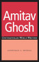 Amitav Ghosh by Anshuman A. Mondal, 9780719070051