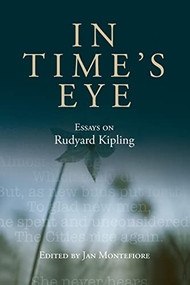 In Time's eye (Essays on Rudyard Kipling) by Jan Montefiore, 9781526106933
