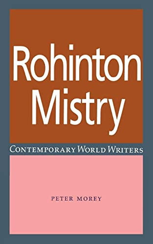Rohinton Mistry by Peter Morey, 9780719067150