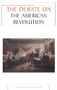 The debate on the American Revolution by Gwenda Morgan, 9780719052422