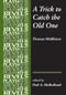 A Trick to Catch the Old One (By Thomas Middleton) by Paul Mulholland, 9781526116932