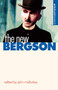 The new Bergson by John Mullarkey, 9780719055539