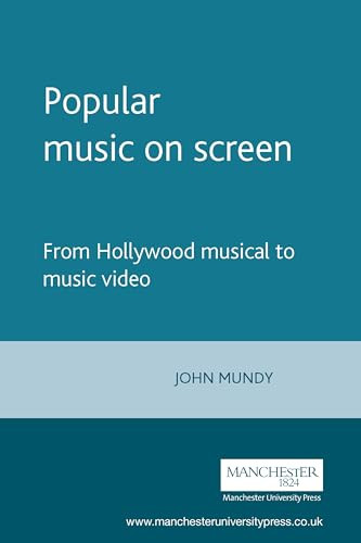 Popular music on screen by John Mundy, 9780719040290