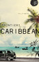 Frontiers of the Caribbean by Philip Nanton, 9781526113733