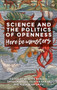 Science and the politics of openness (Here be monsters) by Brigitte Nerlich, Sarah Hartley, Sujatha Raman, Alexander Smith, 9781526106469