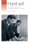 Hard sell (Advertising, affluence and transatlantic relations, c. 1951-69) by Sean Nixon, 9781784991050