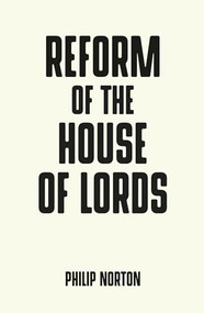 Reform of the House of Lords by Philip Norton, 9781526119230