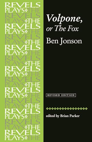 Volpone, or The Fox (Ben Jonson) by Brian Parker, 9780719030932