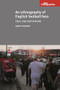 An ethnography of English football fans (Cans, cops and carnivals) by Geoff Pearson, 9780719095405