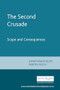 The Second Crusade (Scope and Consequences) by Jonathan Phillips, Martin Hoch, 9780719057113