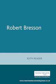 Robert Bresson by Keith Reader, 9780719053665
