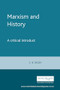 Marxism and History (A critical introduction) by S. H. Rigby, 9780719056123