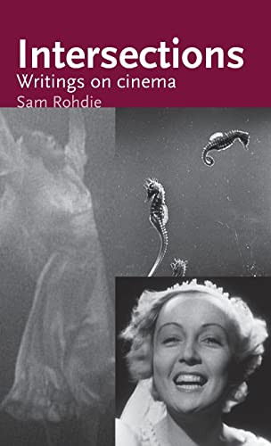 Intersections (Writings on cinema) by Sam Rohdie, 9780719086922