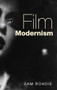 Film modernism by Sam Rohdie, 9780719099281