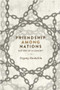 Friendship among nations (History of a concept) by Evgeny Roshchin, 9781526116468