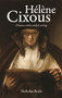 Hélène Cixous (Dreamer, realist, analyst, writing) by Nicholas Royle, 9781526160454