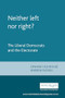 Neither left nor right? (The Liberal Democrats and the Electorate) by Andrew Russell, Edward Fieldhouse, 9780719066016