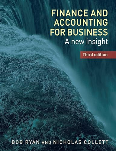 Finance and accounting for business (A new insight, third edition) by Bob Ryan, Nicholas Collett, 9781784992712