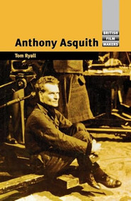 Anthony Asquith by Tom Ryall, 9780719064531