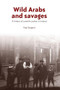Wild Arabs and savages (A history of juvenile justice in Ireland) by Paul Sargent, 9781526107251