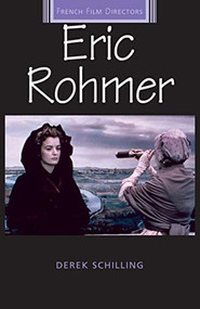 Eric Rohmer by Derek Schilling, 9780719072352
