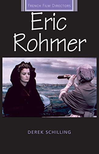 Eric Rohmer by Derek Schilling, 9780719072352
