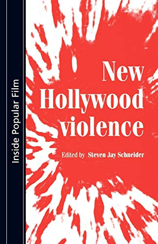 New Hollywood violence by Steven Schneider, 9780719067235