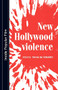 New Hollywood violence by Steven Schneider, 9780719067235