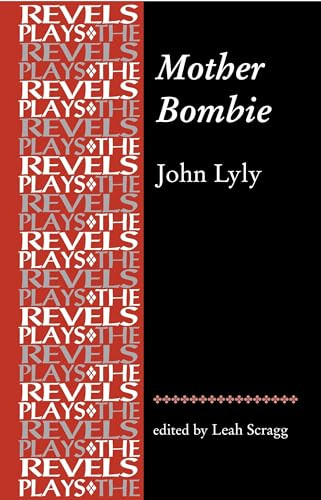 Mother Bombie (John Lyly) by Leah Scragg, 9780719096884