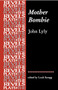 Mother Bombie (John Lyly) by Leah Scragg, 9780719096884