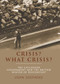 Crisis? What crisis? (The Callaghan government and the British ‘winter of discontent') by John Shepherd, 9781784991159