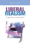 Liberal realism (A realist theory of liberal politics) by Matt Sleat, 9781526122810