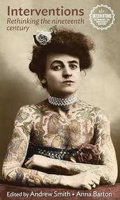 Interventions (Rethinking the nineteenth century) by Andrew Smith, Anna Barton, 9781526108708