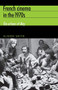 French cinema in the 1970s (The echoes of May) by Alison Smith, 9780719063411